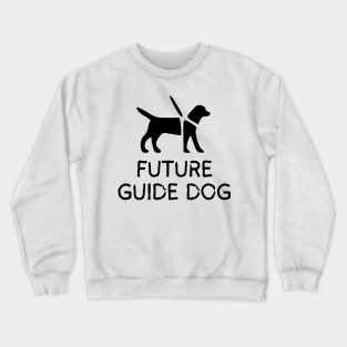 Future Guide Dog Pattern - Service Animal - Service Dog - Guide Dog In Training Crewneck Sweatshirt